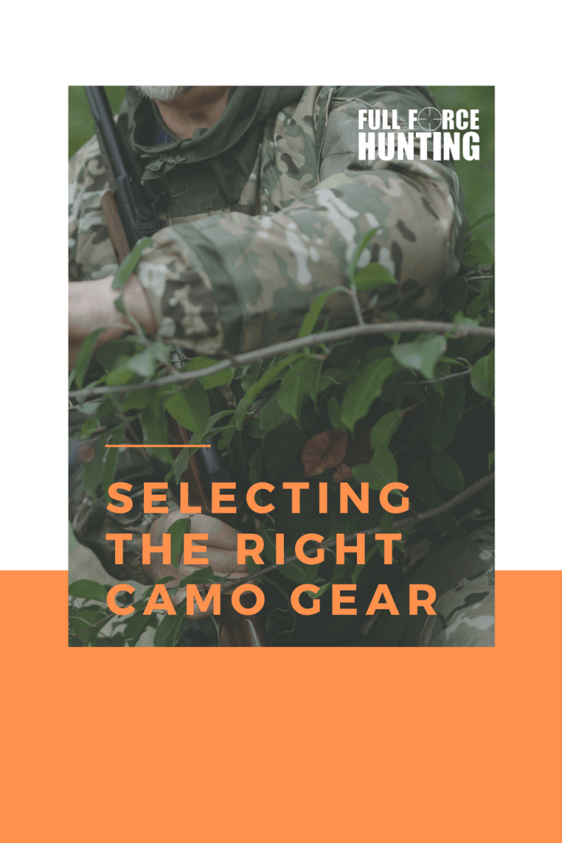 why do hunters wear camo gear - Full Force Hunting