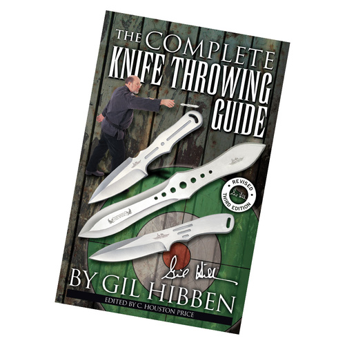 Gil Hibben The Complete Knife Throwing Guide